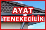 Ayat Tenekecilik – Çatı ve Oluk Sistemleri