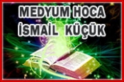 Medyum Hoca – İsmail KÜÇÜK